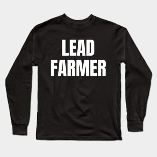 Lead Farmer Long Sleeve T-Shirt